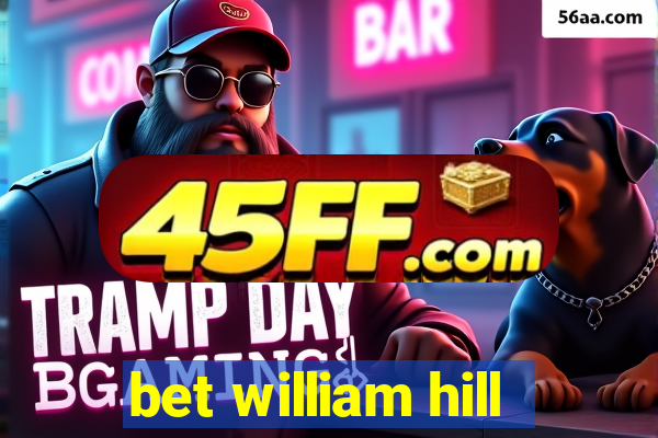 bet william hill